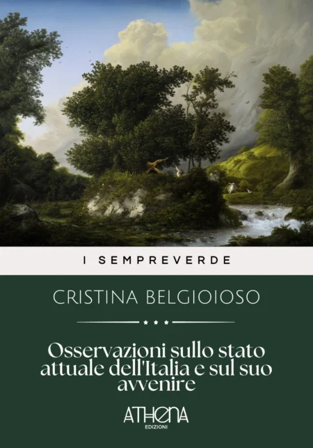 Osservazioni sullo stato attuale dell'Italia e sul suo avvenire